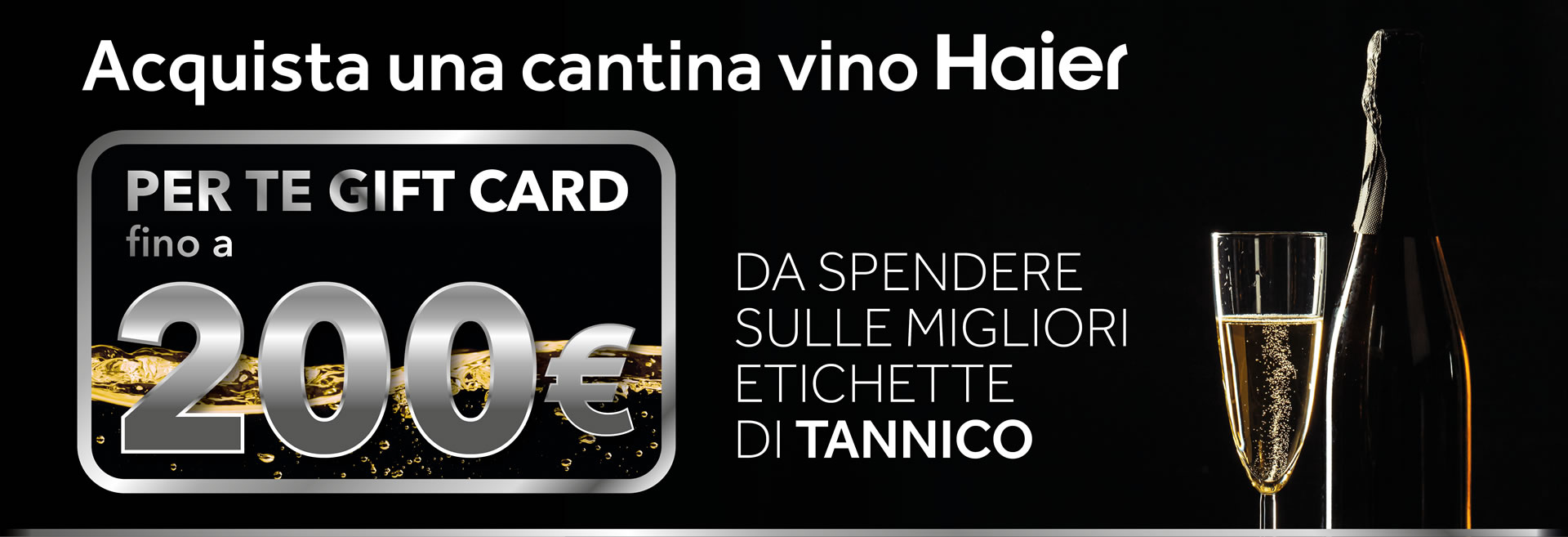 Acquista una cantina vino Haier, per te una gift card fino a 200 € da spendere sulle migliori etichette di Tannico