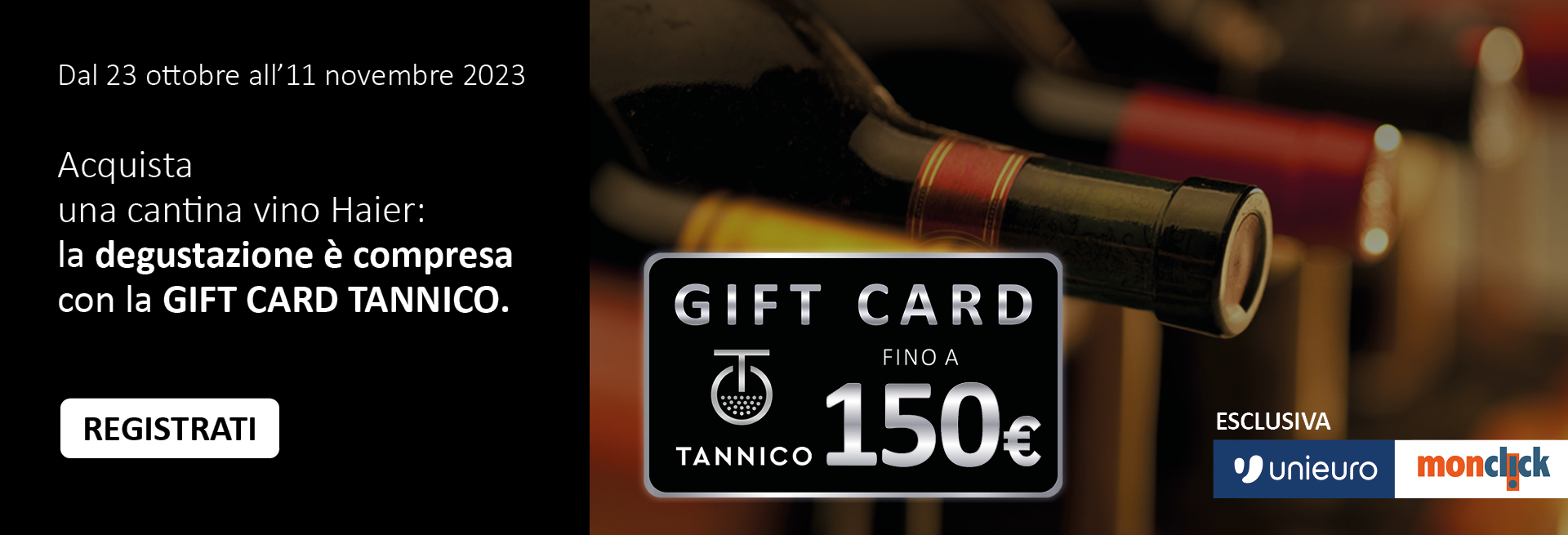 Acquista una cantina vino Haier, la degustazione è compresa con la GIFT CARD TANNICO