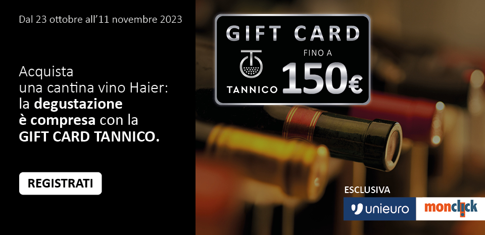 Acquista una cantina vino Haier, la degustazione è compresa con la GIFT CARD TANNICO
